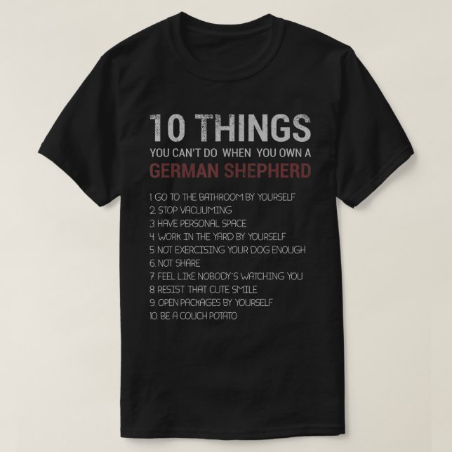 Funny German Shepherd Quotes 10 German Shepherd Do T-Shirt (Design vorne)