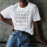 Funny Germaphobes vereint pandemisches Thema T-Shirt<br><div class="desc">Ein lustiges Zitat während der Coronavirus-Pandemie ist "Germaphobes Unite"! Dieses Textdesign hat einen grauen Text auf einem weißen Shirt mit einem passenden grauen Rechteck,  das den Text im modernen Stil umgibt. Es ist ein großartiges Geschenk für Ihren Lieblings-Keime.</div>