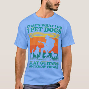 Funny Geschenk, dass, was ich tue, ich füttere Hun T-Shirt