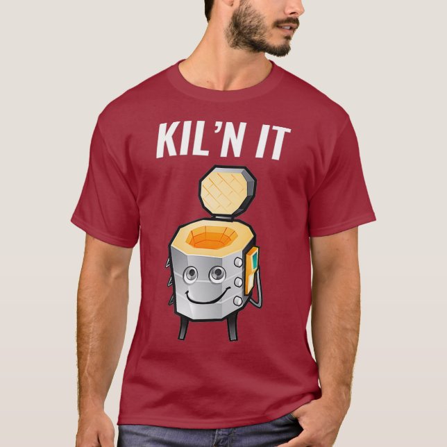 Funny Geschenk für Keramiken Lehrer Kiln It Töpfer T-Shirt (Vorderseite)