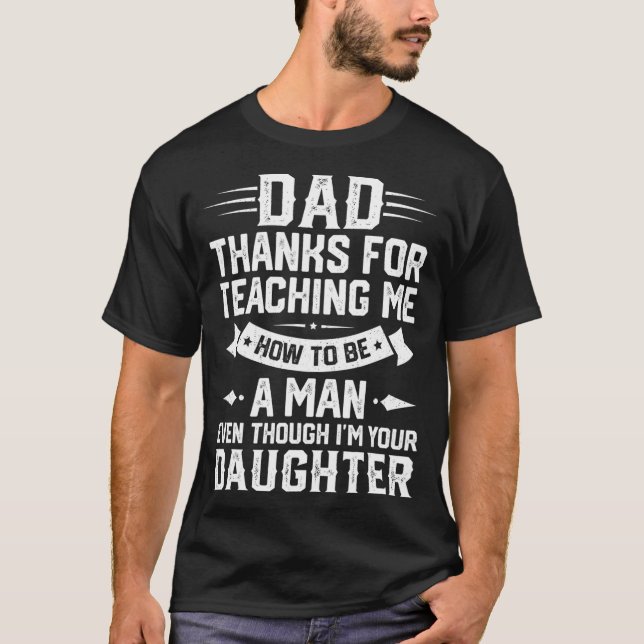 Funny Geschenk Vater danke dir, dass du mir beigeb T-Shirt (Vorderseite)