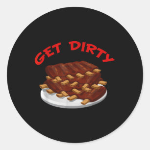 Funny Get Dirty - Grillen Ribs T Shirt Runder Aufkleber