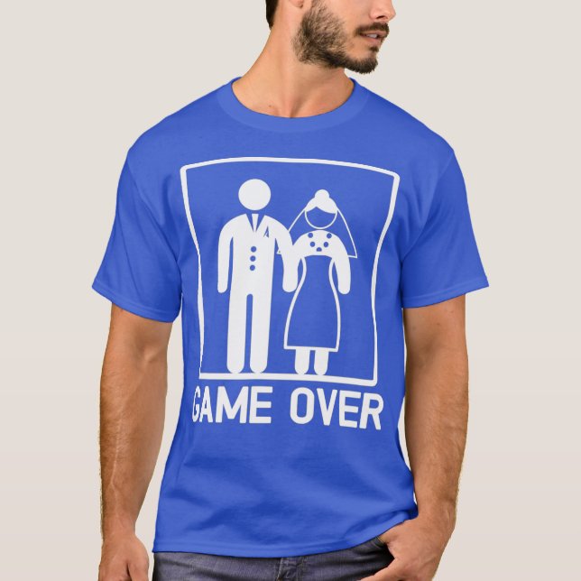 Funny Get Married Game Over Wedding Gag Geschenk T-Shirt (Vorderseite)