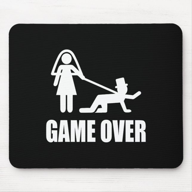 Funny Get Married Game Over Wedding Gag Team G Mousepad (Vorne)
