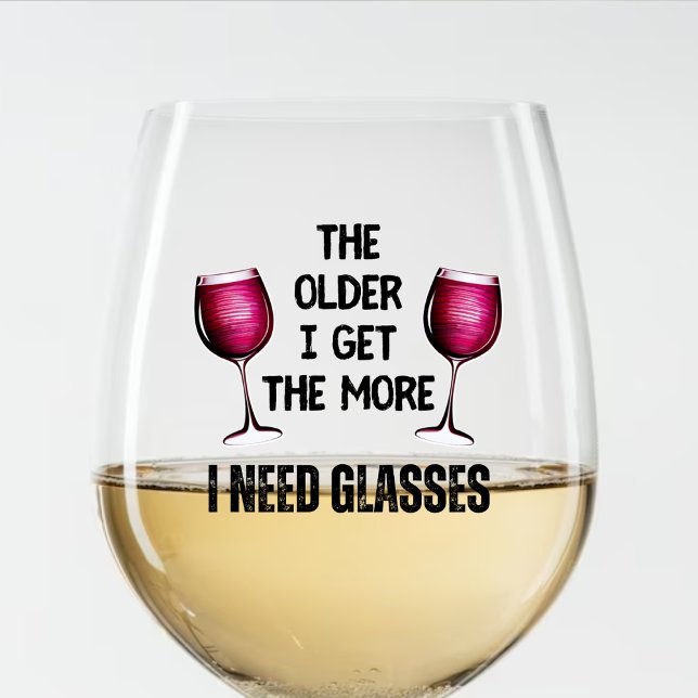 Funny Get Old Spaß Wine Ich brauche Gläser Zitat (Funny Getting Old Humor Wine I Need Glasses Quote)