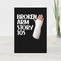 Funny Get Well Broken Arm Story $10 Gag Verletzung