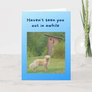 Funny Get Well Card Dog vor Outhouse Karte