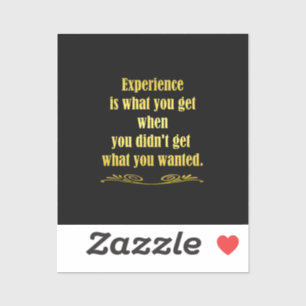 Funny Getting Experience Joke Aufkleber