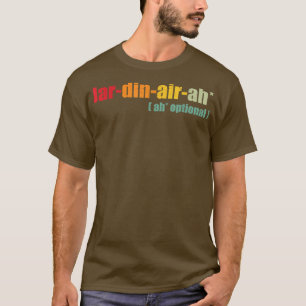 Funny Giardiniera Zitat, Jar din air ah, Cooler Gi T-Shirt