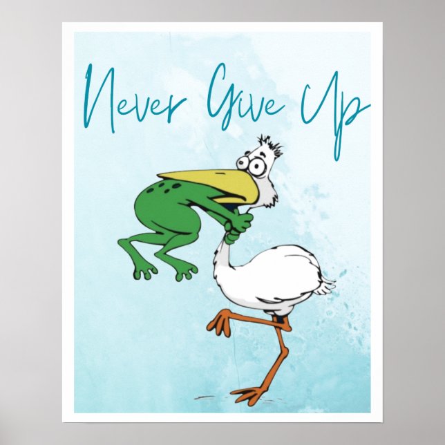 Funny gib nie auf #Frog Chog Bird Poster (Vorne)
