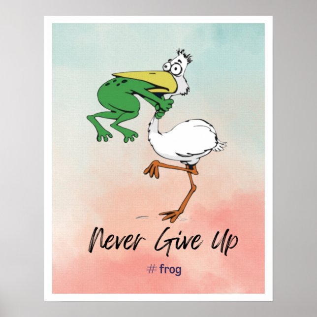 Funny gib nie auf #Frog Chog Bird Poster (Vorne)