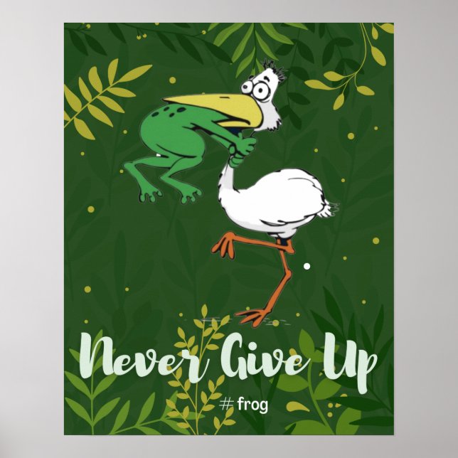 Funny gib nie auf #Frog Chog Bird Poster (Vorne)