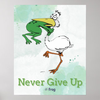 Funny gib nie auf #Frog Chog Bird Poster