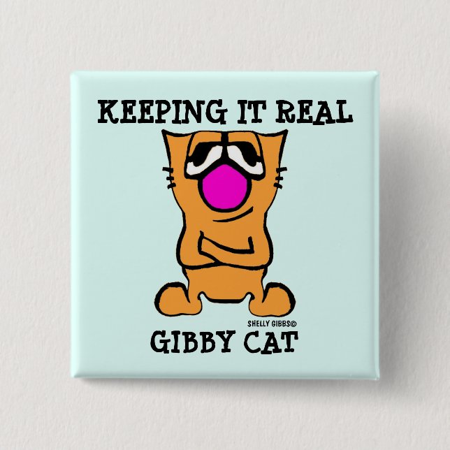 Funny GIBBY CAT-Tasten, BEHALTEND IT WIRKLICH Button (Vorderseite)