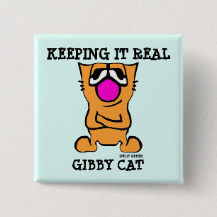 Funny GIBBY CAT-Tasten, BEHALTEND IT WIRKLICH Button