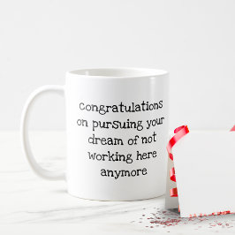 Funny Gift für Coworker Boss Verlassend Arbeit Job Kaffeetasse