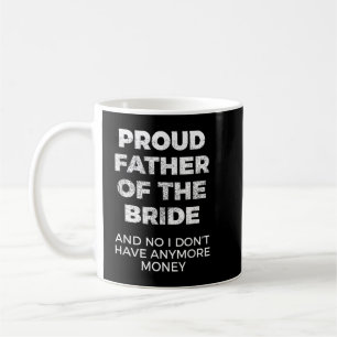 Funny Gift für Vater der Braut Kaffeetasse