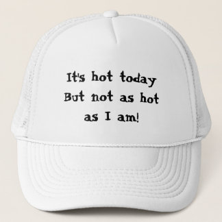Funny Gift Ich bin heiß Truckerkappe