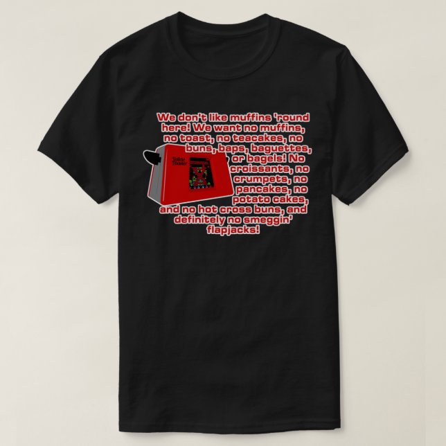 Funny Gift Red Dwarf - Talkie Toaster (Kein Smeggi T-Shirt (Design vorne)