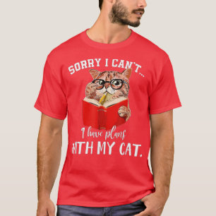 Funny Gift Sorry, dass ich keine Pläne mit meinem  T-Shirt
