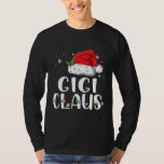 Funny Gigi Claus Christmas Pajamas Santa  T-Shirt<br><div class="desc">Funny Gigi Claus Christmas Pajamas Santa Shirt. Perfect gift for your dad,  mom,  papa,  men,  women,  friend and family members on Thanksgiving Day,  Christmas Day,  Mothers Day,  Fathers Day,  4th of July,  1776 Independent day,  Veterans Day,  Halloween Day,  Patrick's Day</div>