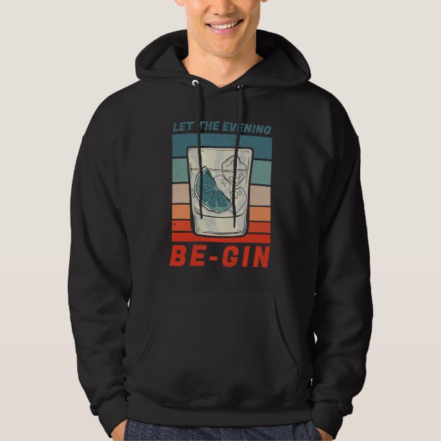Funny gin motif Let The Evening Be Gin Hoodie (Vorderseite)