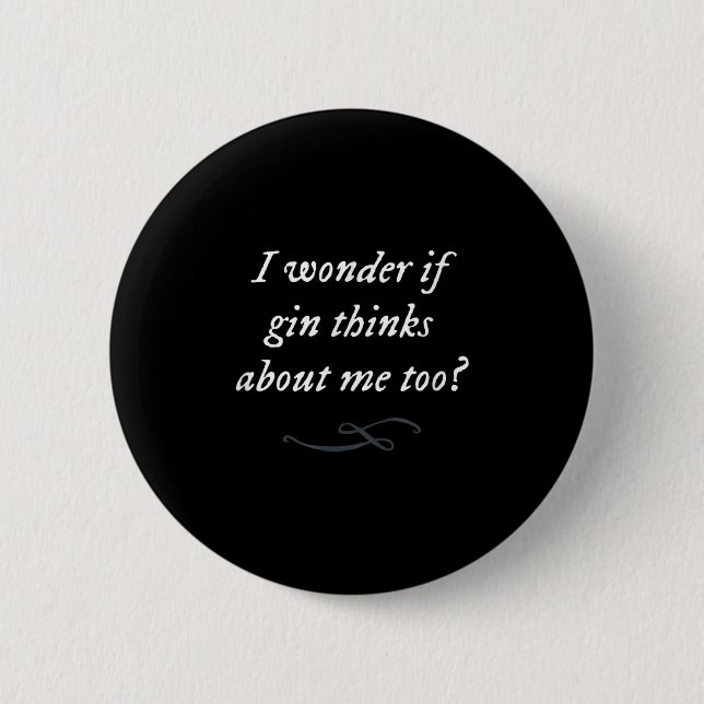 Funny Gin Quote Party Sprichwort Simple Graphy Tre Button (Vorderseite)
