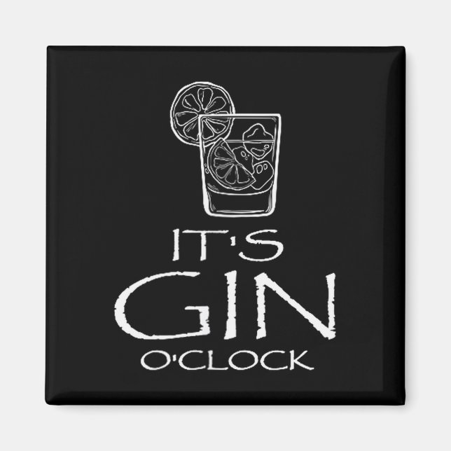 Funny Gin Tonic Saying Oh It's Gin O'clock  Magnet (Vorne)