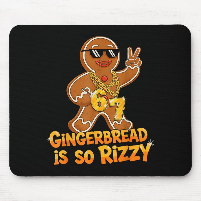 Funny Gingerbread Is So Rizzy Christmas 67 Gen Alp Mousepad (Vorne)