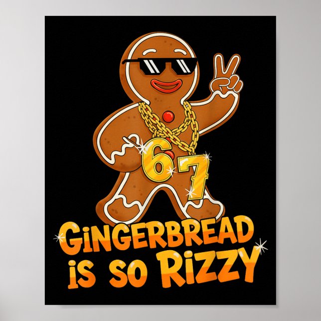 Funny Gingerbread Is So Rizzy Christmas 67 Gen Alp Poster (Vorne)