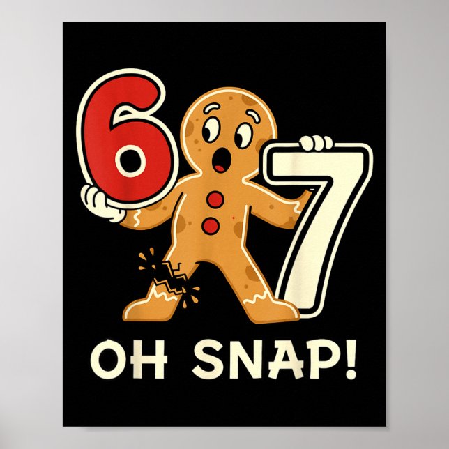 Funny Gingerbread Man 67 Six Seven For Adult Kids  Poster (Vorne)