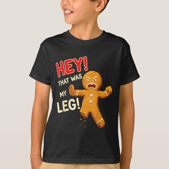 Funny Gingerbread Man Cookies That Was My Leg Cook T-Shirt (Vorderseite)