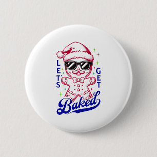 Funny Gingerbread Man - Lasst uns gebacken Button