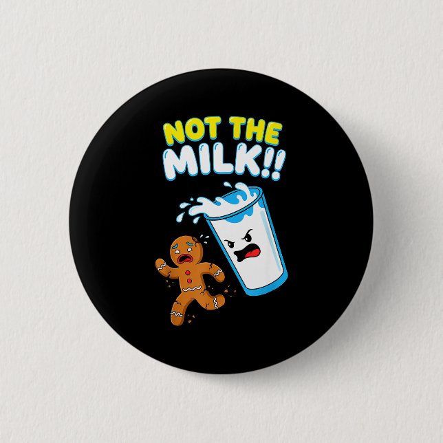 Funny Gingerbread Man Not The Milk Pun Cookies Wom Button (Vorderseite)