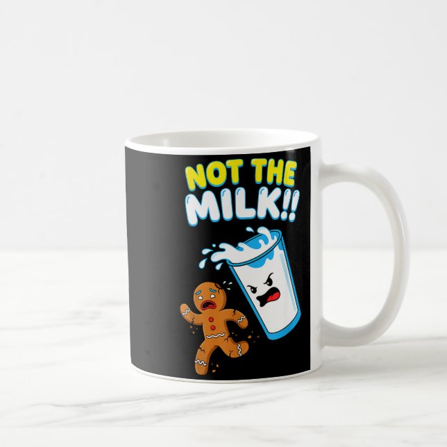 Funny Gingerbread Man Not The Milk Pun Cookies Wom Kaffeetasse (Rechts)