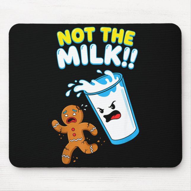 Funny Gingerbread Man Not The Milk Pun Cookies Wom Mousepad (Vorne)