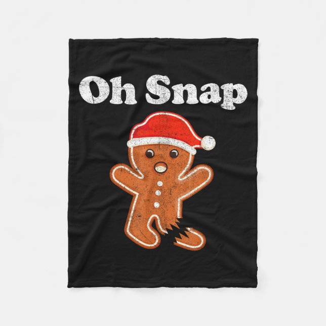 Funny Gingerbread Man Oh Snap Christmas Cookie Cos Fleecedecke (Vorderseite)