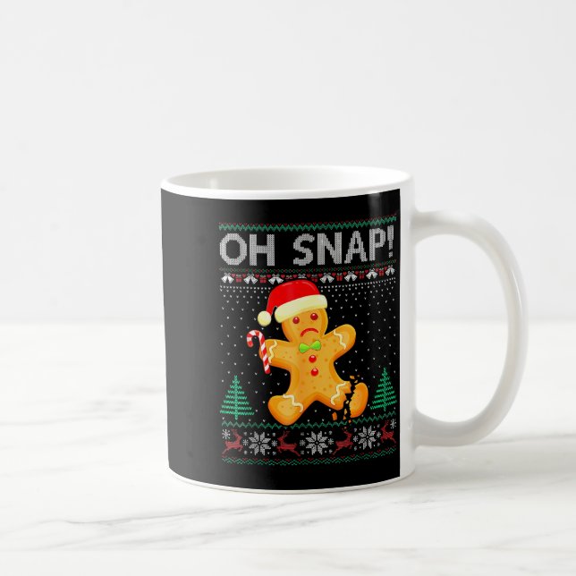 Funny Gingerbread Man Oh Snap Christmas Ugly Xmas  Kaffeetasse (Rechts)