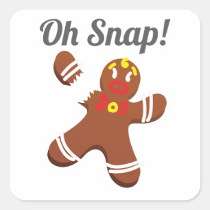 Funny Gingerbread Man Oh Snap Weihnachtsgeschenk Quadratischer Aufkleber