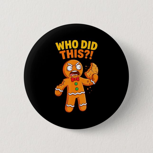 Funny Gingerbread Man Who Did This Pun Cookies Wom Button (Vorderseite)