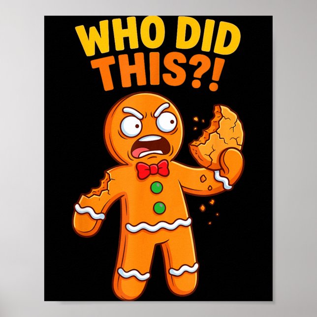 Funny Gingerbread Man Who Did This Pun Cookies Wom Poster (Vorne)