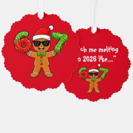 Funny Gingerbread “Melting into 2026” Ornament