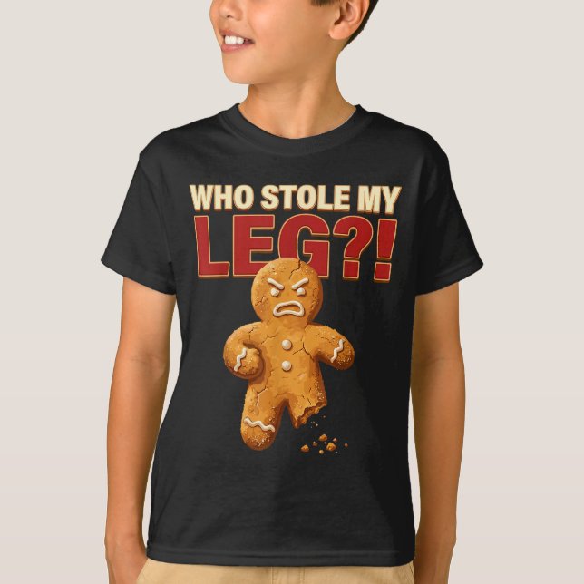 Funny Gingerbread Pun Cookies Who Stole My Leg Coo T-Shirt (Vorderseite)