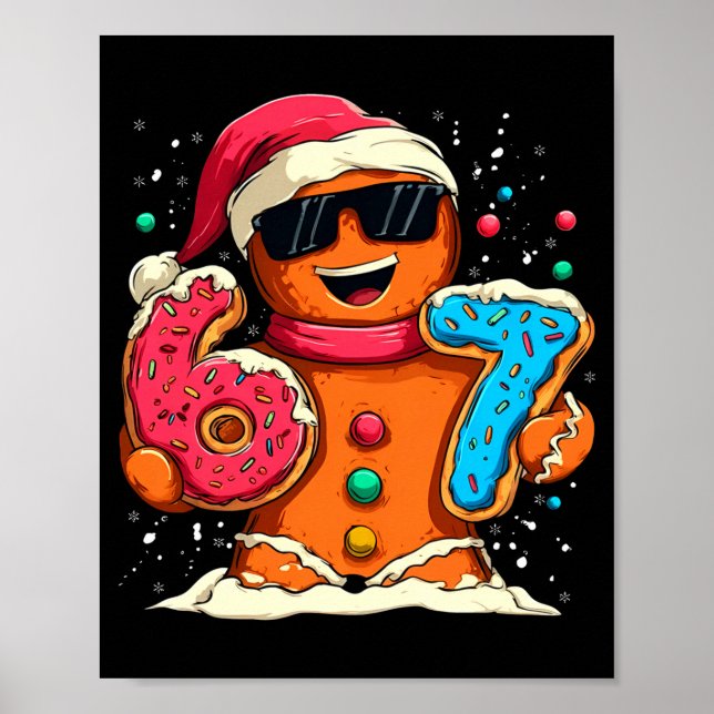 Funny Gingerbread Six Seven 67 Ice Cream Drip Chri Poster (Vorne)