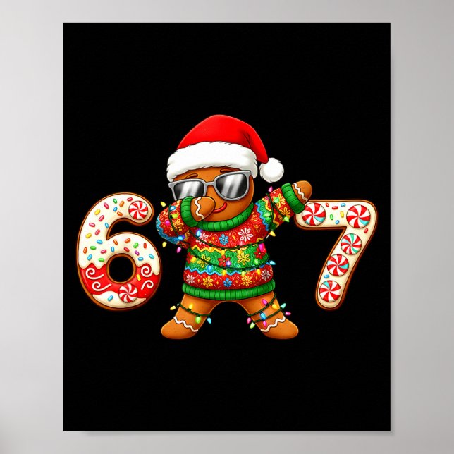 Funny Gingerbread Six Seven 67 Ice Cream Drip Chri Poster (Vorne)