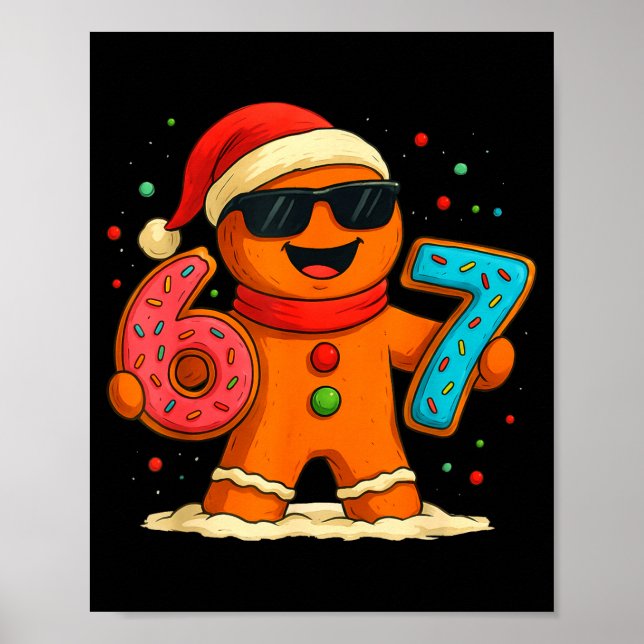 Funny Gingerbread Six Seven 67 Ice Cream Drip Chri Poster (Vorne)