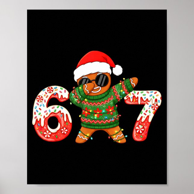 Funny Gingerbread Six Seven 67 Ice Cream Drip Chri Poster (Vorne)