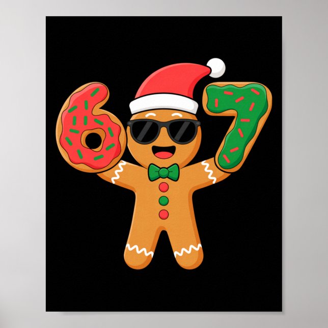 Funny Gingerbread Six Seven 67 Ice Cream Drip Chri Poster (Vorne)