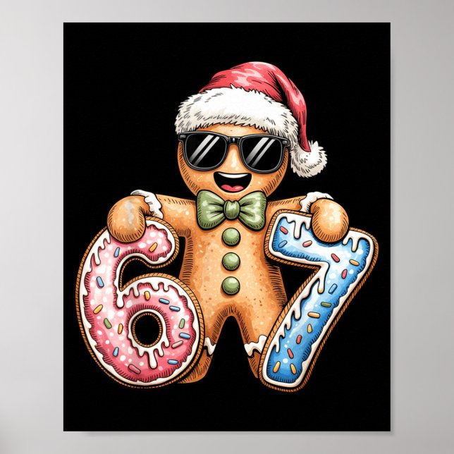 Funny Gingerbread Six Seven 67 Ice Cream Drip Chri Poster (Vorne)