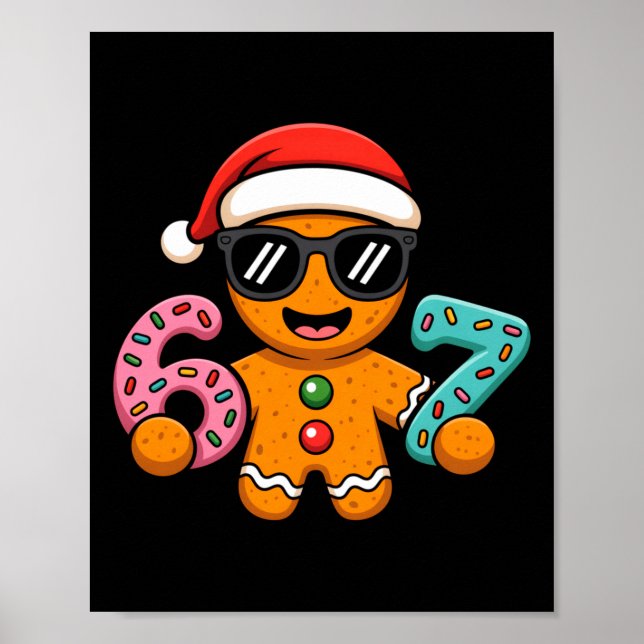 Funny Gingerbread Six Seven 67 Ice Cream Drip Chri Poster (Vorne)